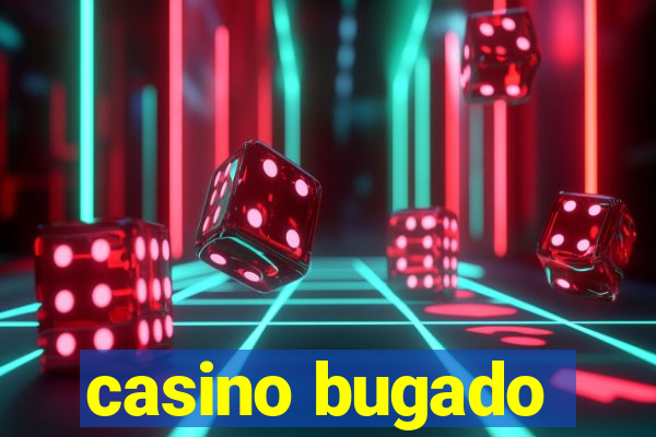 casino bugado